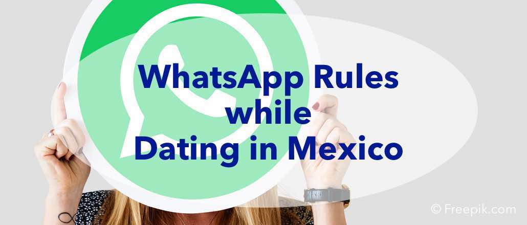 dating, mexico, whatsapp, etiquettes, behaviour, respect, messenger,