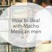 Mexican Macho and emotions