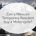 buy a motor Mexico temporary resident