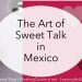 piropo Mexico, sweet talk, flirting