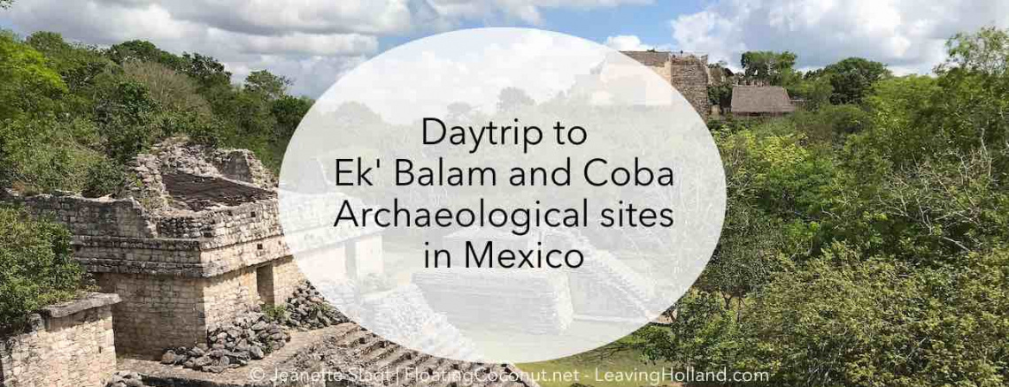 Disclose Just do Reassure Day trip to the Maya Ruins of Ek' Balam and Coba | Floating Coconut